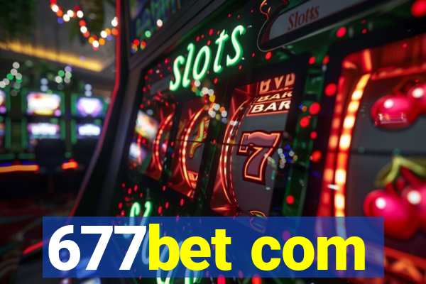 677bet com